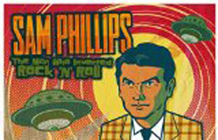 Meet Rock History In The 55-track ‘Sam Phillips: The Man Who Invented ...