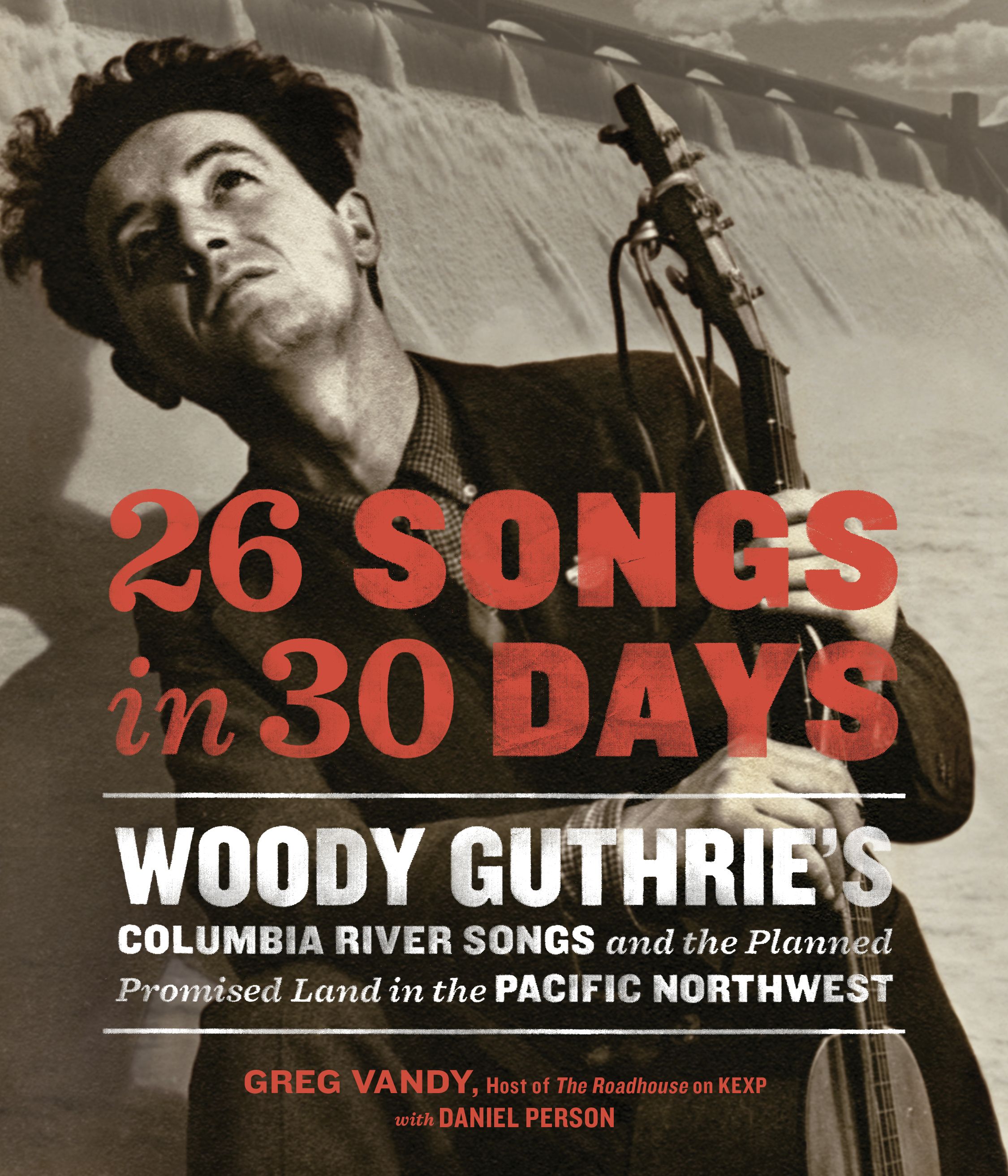 26 Songs in 30 Days': How Woody Guthrie wrote those great songs