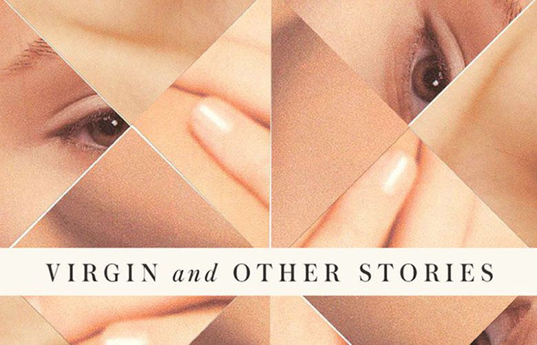 ‘virgin And Other Stories’ Explores The Electricity Of Sexual Tension