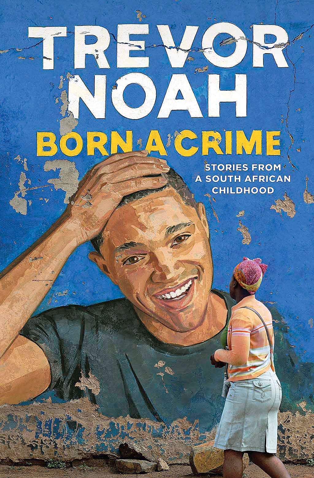 Trevor noah born a crime hotsell