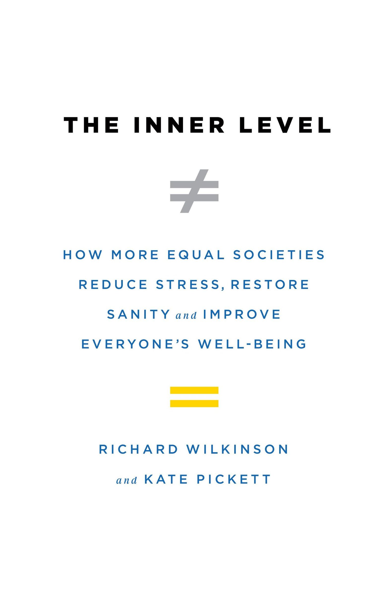 Spirit Level,The: Why Equality Is Better For Everyone: Wilkinson