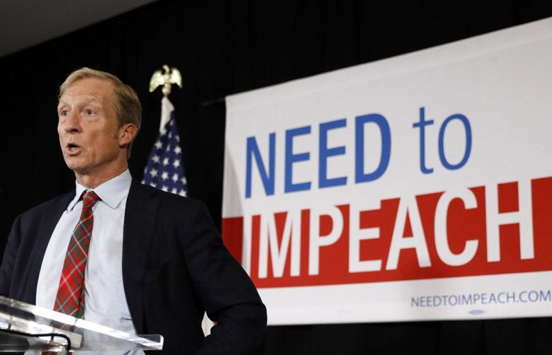Steyer To Put More Millions Into Impeachment Not A Campaign The 
