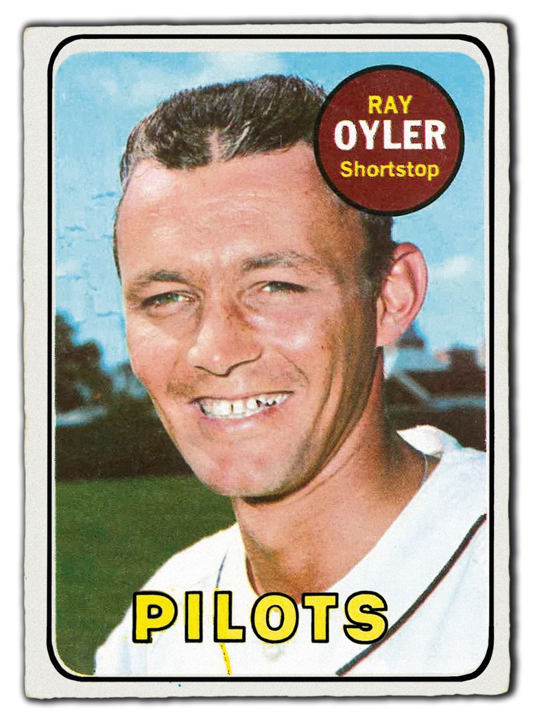 Pilots shortstop Ray Oyler played only one season in Seattle and batted  .165. Why was he so popular?