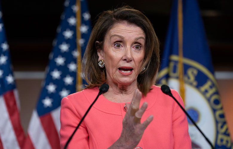 Pelosi’s dangerous battle against Trump | The Seattle Times