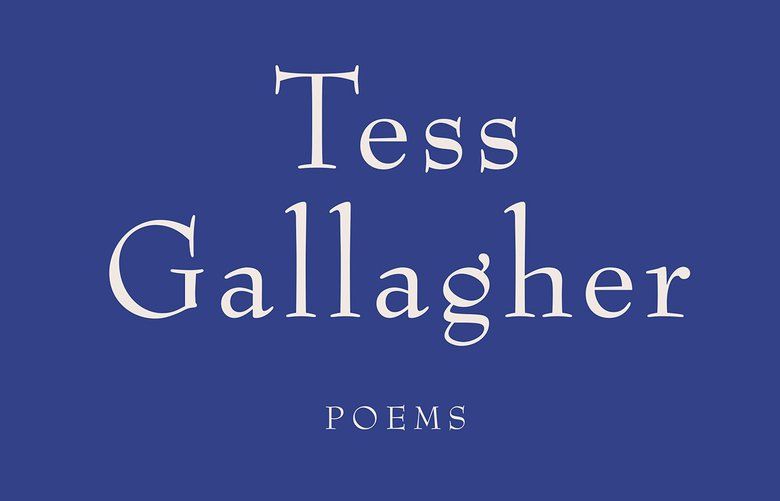 “Is, Is Not” – poems by Tess Gallagher