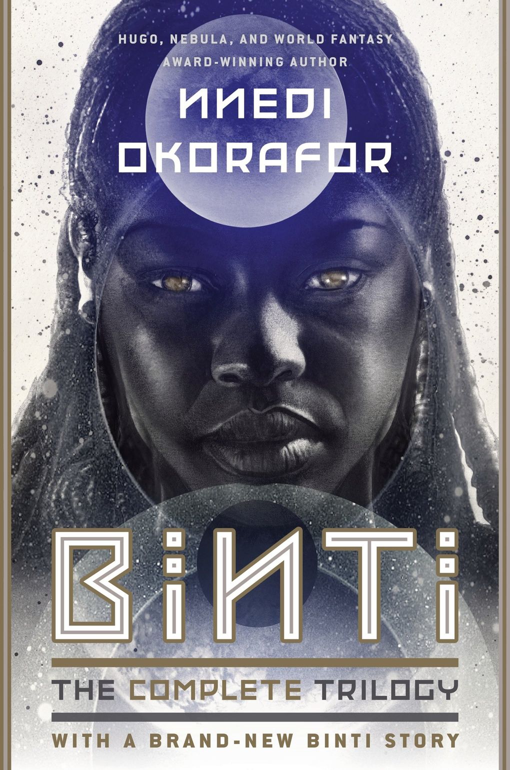 “Binti: The Complete Trilogy” by Nnedi Okorafor (Penguin Random House)