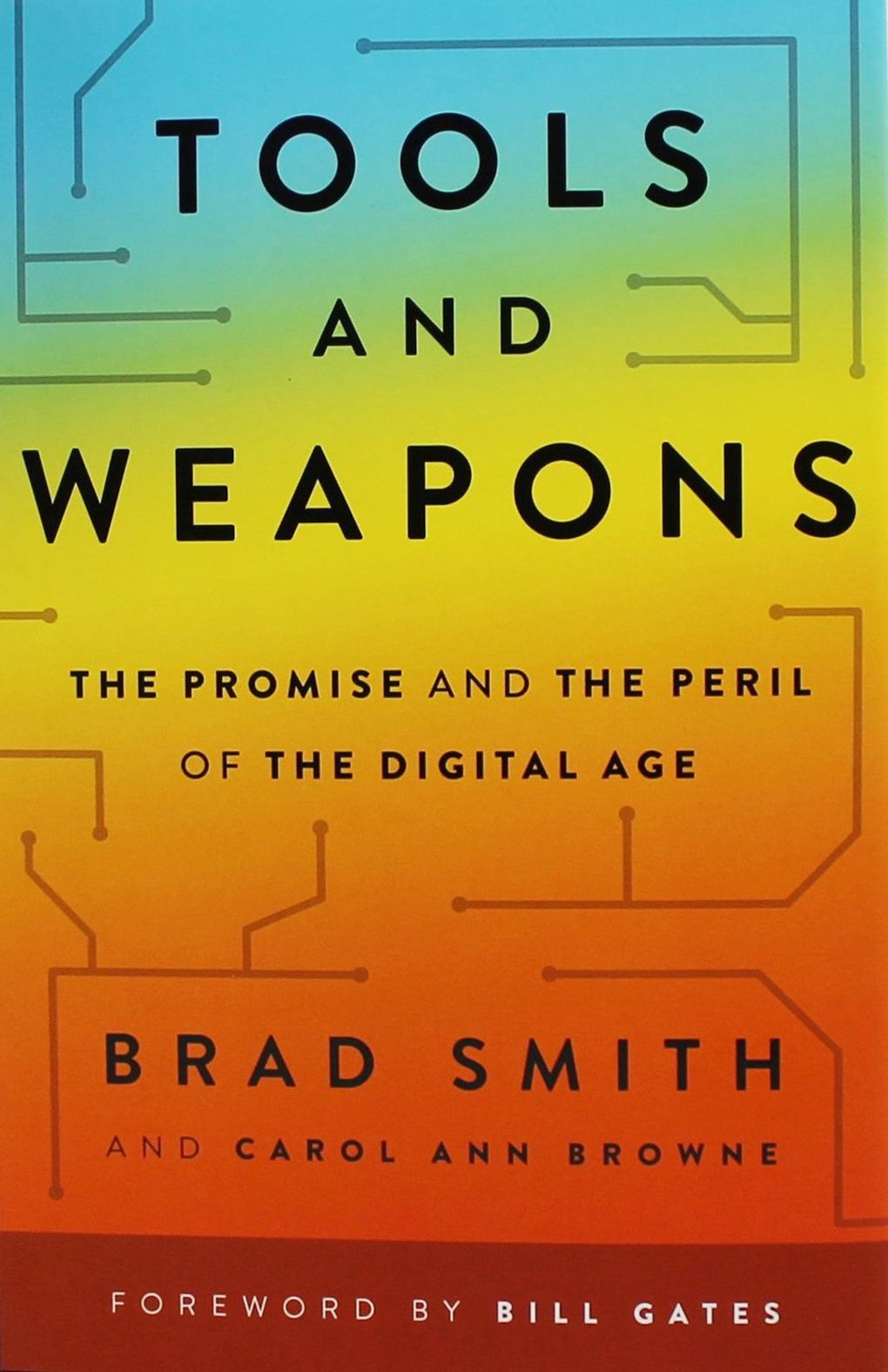 Brad Smith, president and chief legal officer of Microsoft, offers readers an insider’s tour of the digital battlefield in his new book, “ìTools and Weapons: The Promise and the Peril of the Digital Age,” co-authored with Carol Ann Brown. (Penguin Random House)