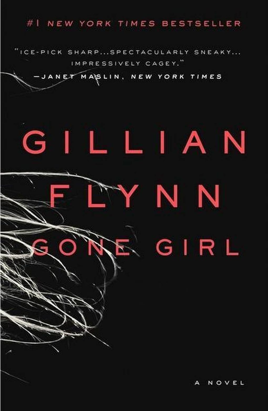 “Gone Girl” by Gillian Flynn (Broadway Books)