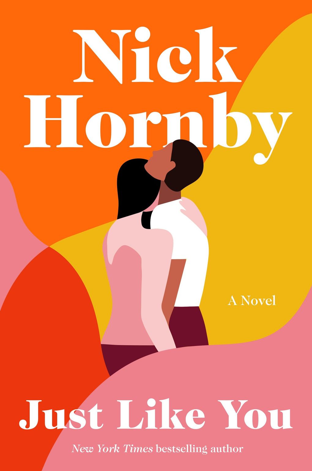 “Just Like You” by Nick Hornby (Penguin Random House)
