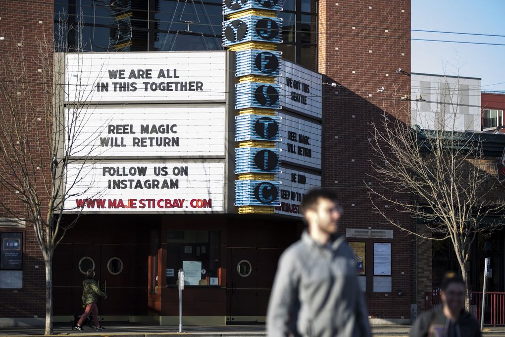 Majestic Bay Theatre closed down due to the stay-at-home order, but has an uplifting message for downtown Ballard on Wednesday, April 1, 2020. (Amanda Snyder / The Seattle Times)