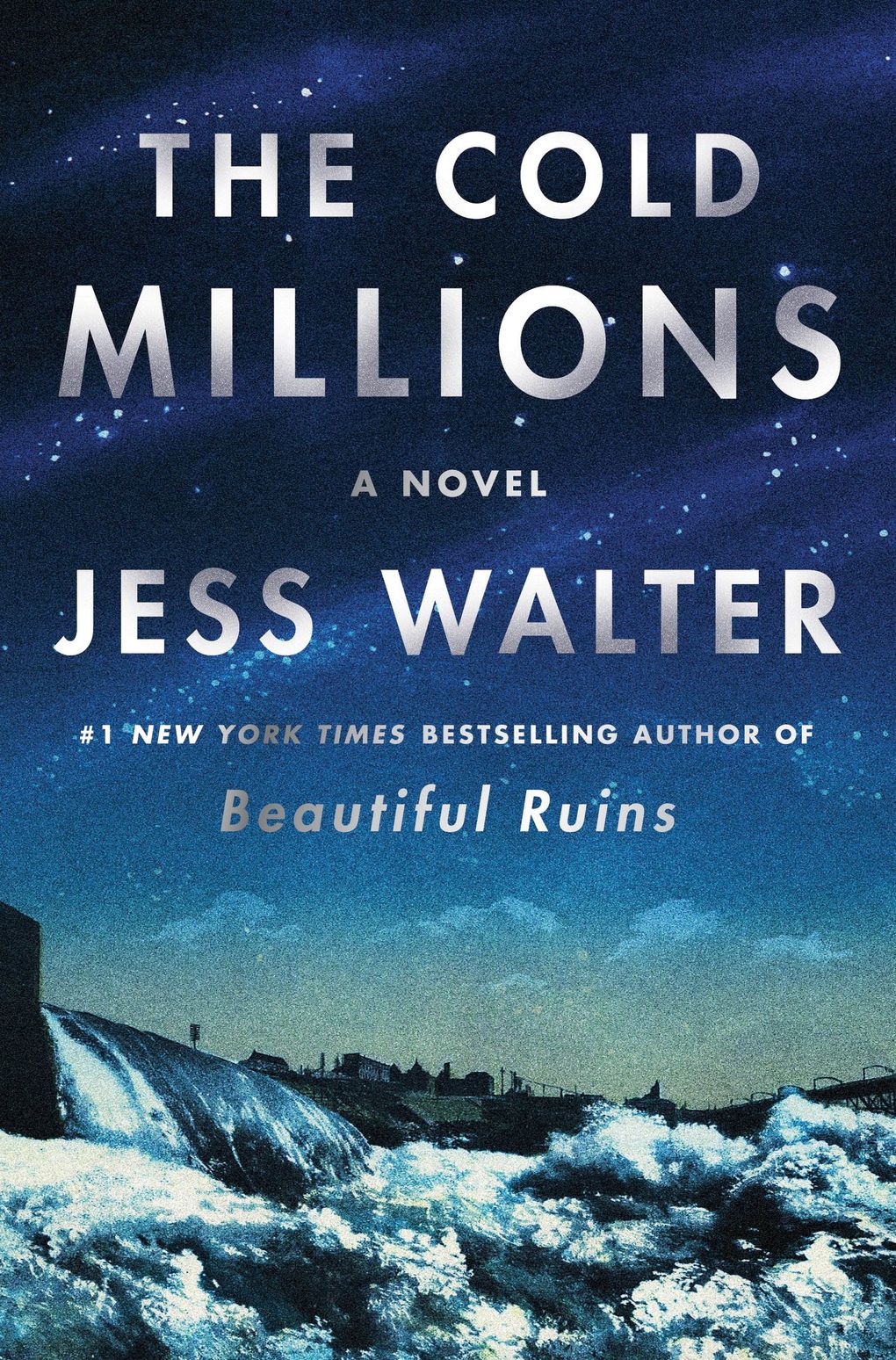 “The Cold Millions” by Jess Walter (Harper)