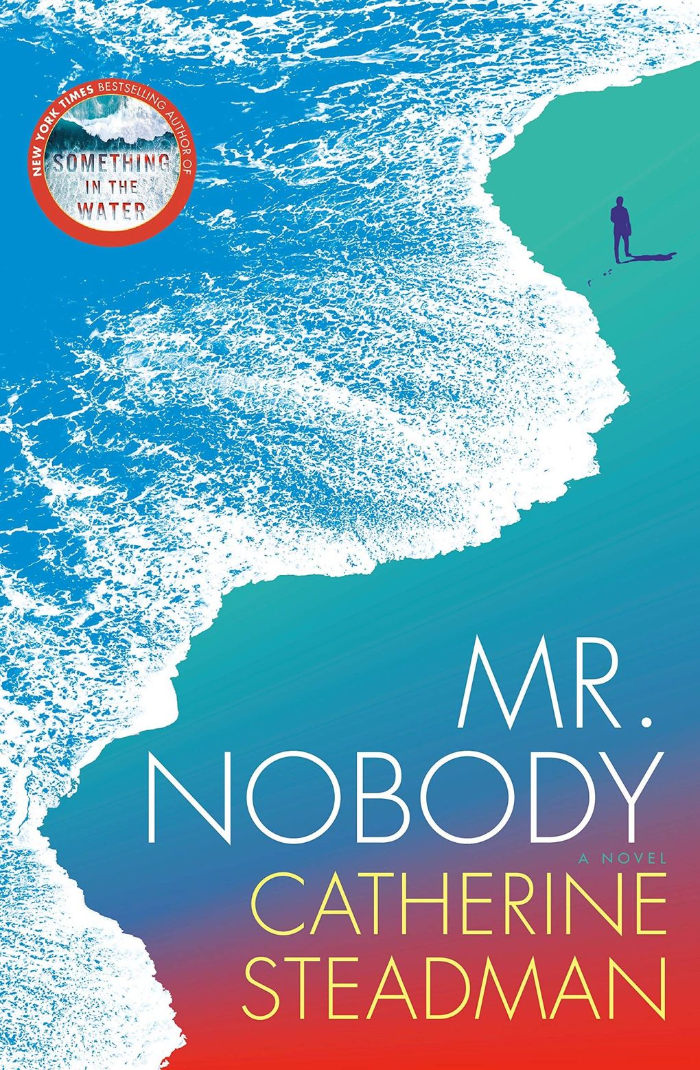 “Mr. Nobody” by Catherine Steadman (Penguin Random House)