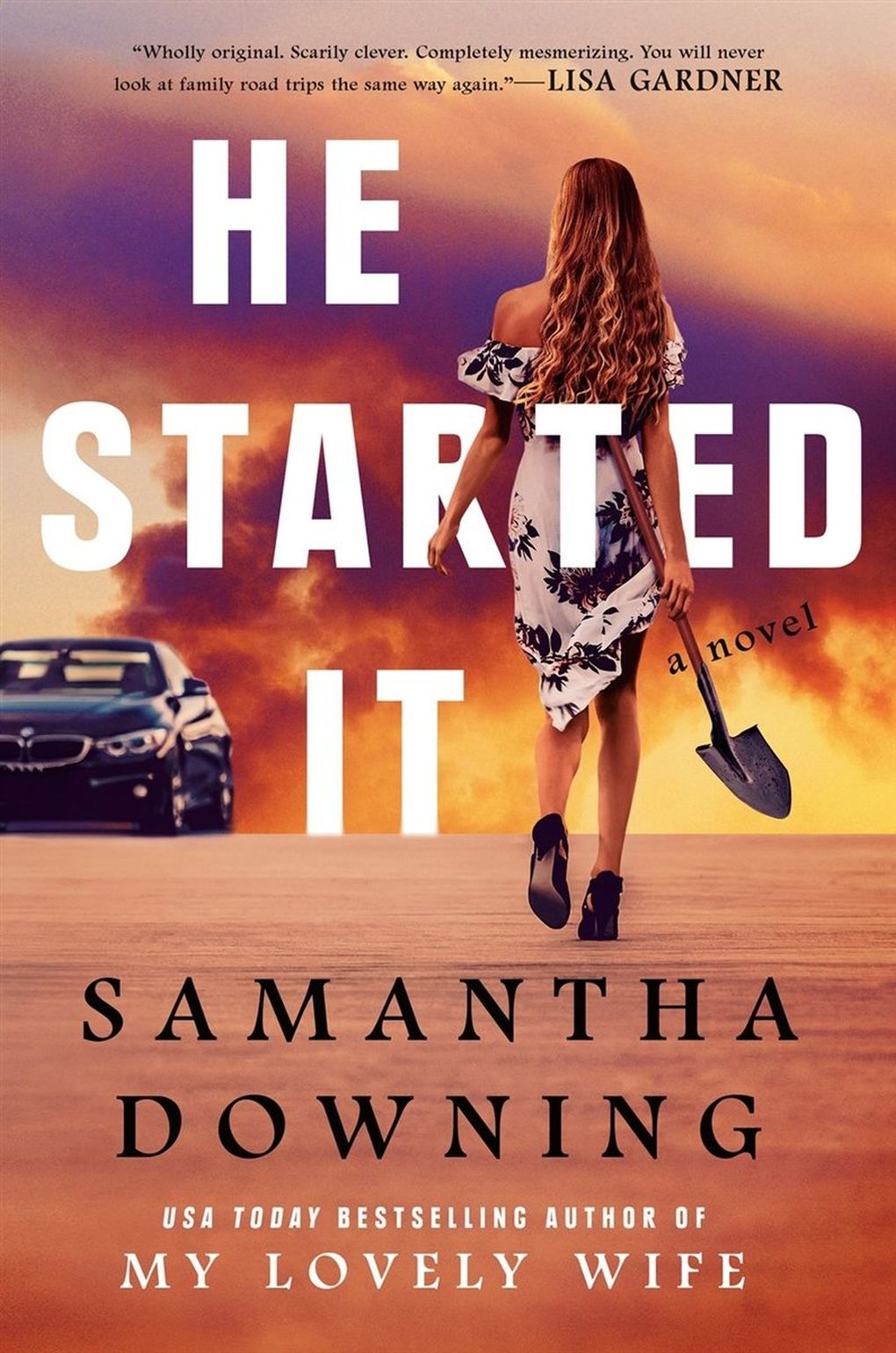 “He Started It” by Samantha Downing (Berkley)