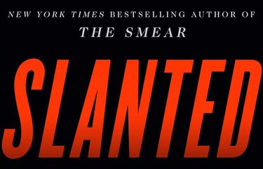 “Slanted: How the News Media Taught Us to Love Censorship and Hate Journalism” by Sharyl Attkisson