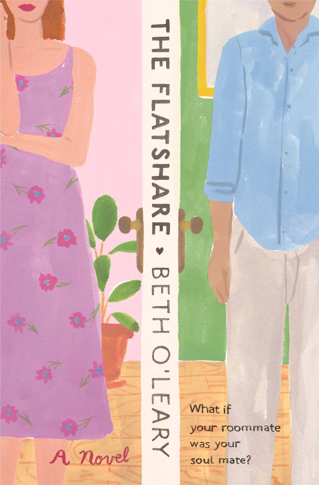 “The Flatshare” by Beth O’Leary (Flatiron Books)