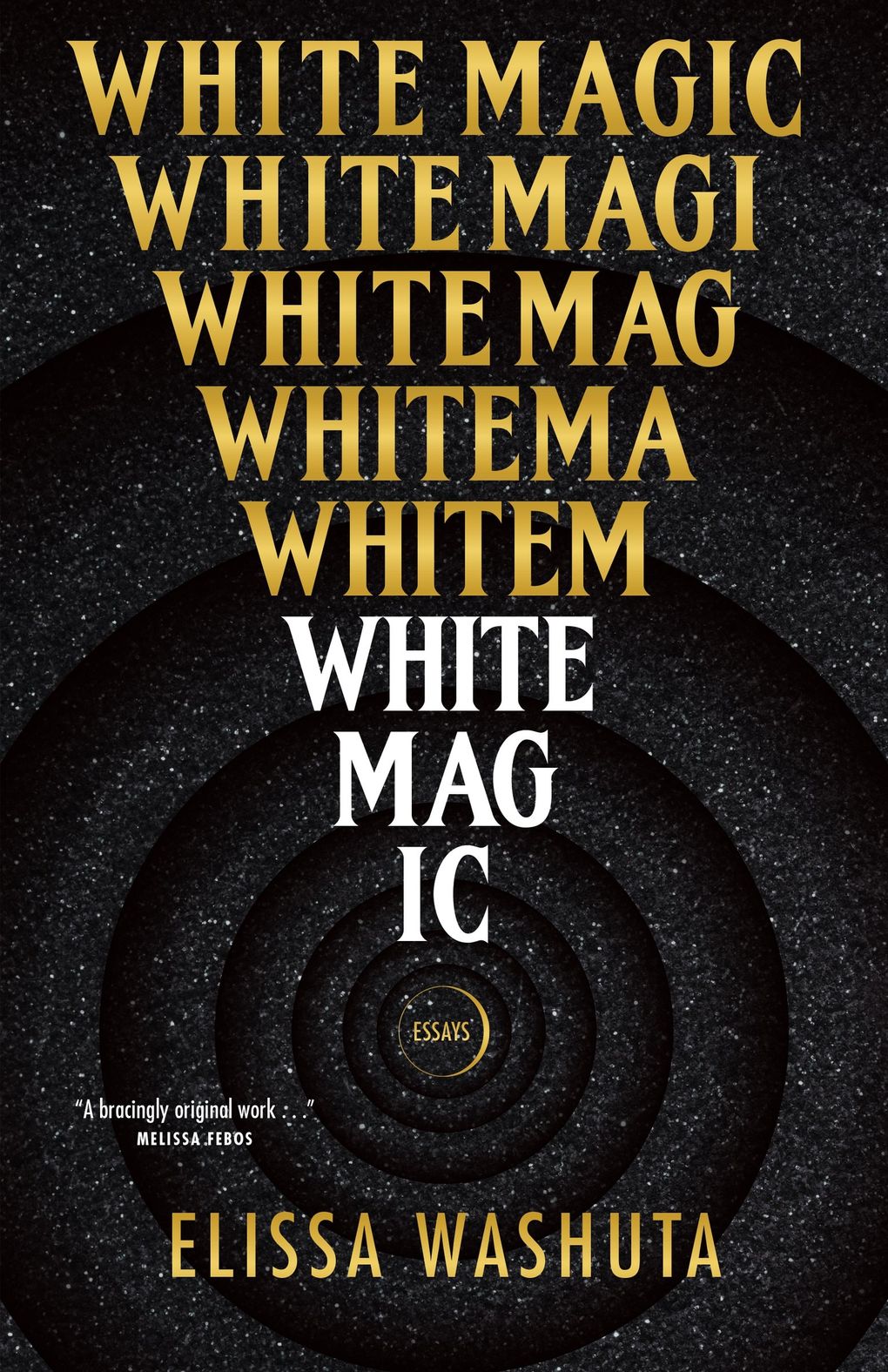 “White Magic” by Elissa Washuta (Tin House Books)