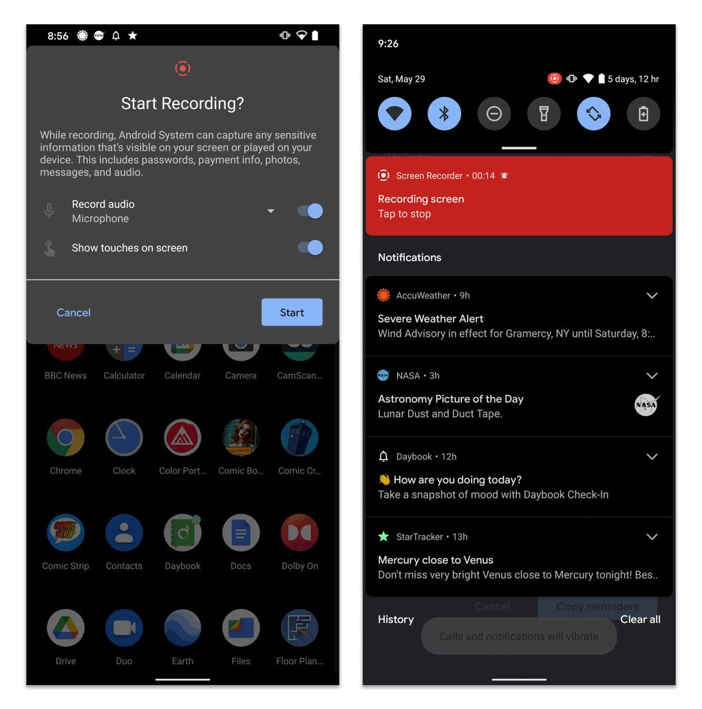 Start a screen recording by tapping the Screen Recorder button in the Quick Settings panel. Stop the recording by tapping the red bar in the Notifications list. (Google)