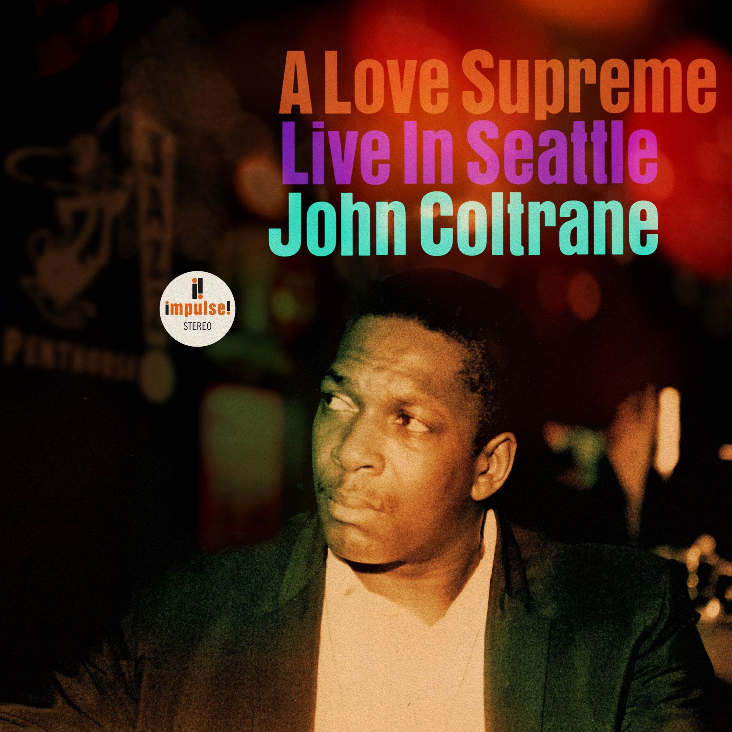 How John Coltrane's Seattle recording of 'A Love Supreme' was