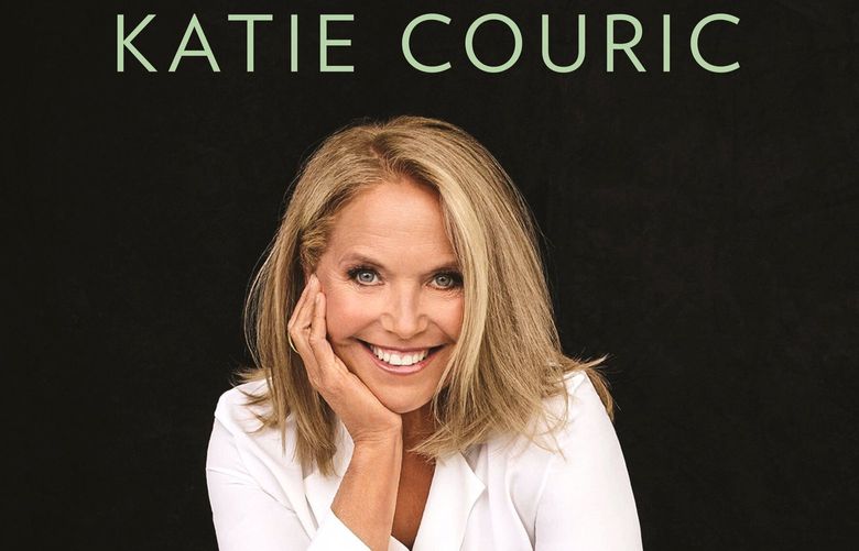 “Going There” by Katie Couric.