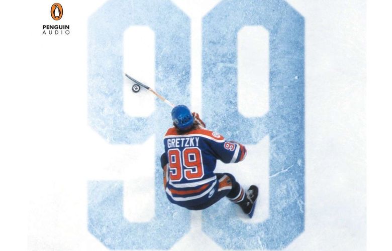 “99: Stories of the Game” by Wayne Gretzky. Narrated by Mike Chamberlain.