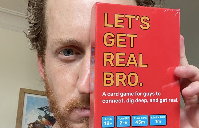 Weston Karnes, a product designer in Seattle, created the card game “Let’s Get Real Bro” to help connect men on deeper issues.