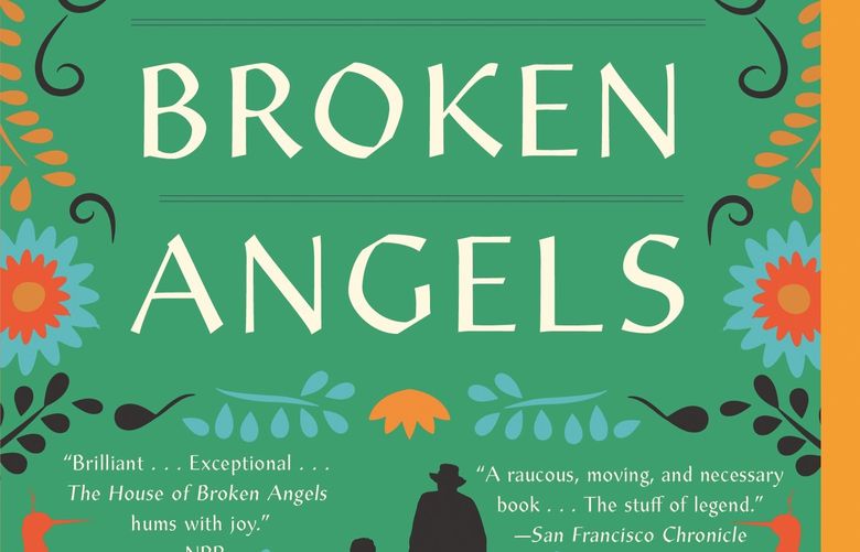 “The House of Broken Angels” by Luis Alberto Urrea.