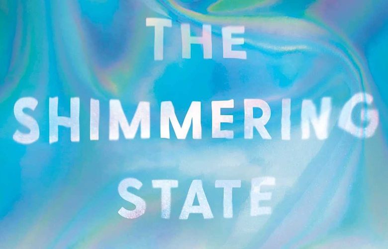 “The Shimmering State: A Novel” by Meredith Westgate.