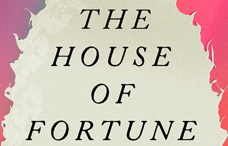 “The House of Fortune,” by Jessie Burton. (Bloomsbury/TNS)