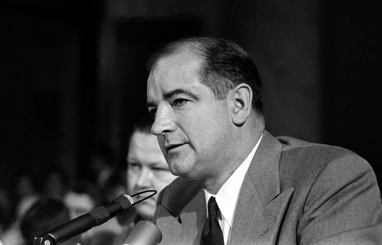 FILE — Hearings with Sen. Joseph McCarthy in the 1950s in Washington. Investigations by the House Un-American Activities Committee in the 1930s and 1940s have come to be seen as sordid chapters in the history of Congress. (George Tames/The New York Times) XNYT266 XNYT266