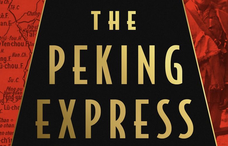 This cover image released by Public Affairs shows “The Peking Express: The Bandits Who Stole a Train, Stunned the West, and Broke the Republic of China” by James M. Zimmerman. (Public Affairs via AP) NYET603 NYET603