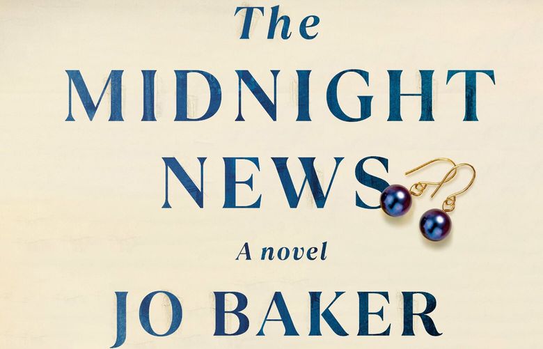 “The Midnight News,” by Jo Baker. (Alfred A. Knopf/TNS) 79630352W
