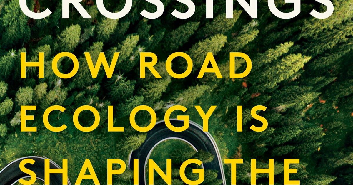 Book Review: 'Crossings,' by Ben Goldfarb - The New York Times