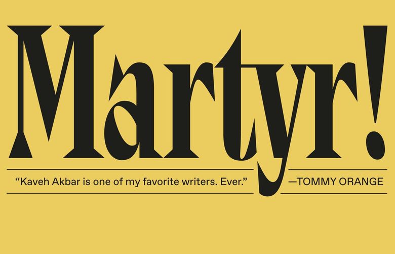This cover image released by Knopf shows “Martyr!” by Kaveh Akbar. (Knopf via AP) NYET601 NYET601