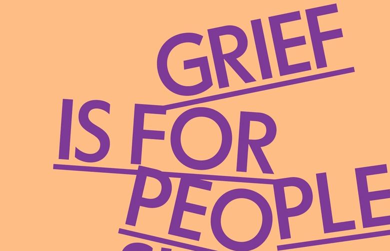 “The miracle of life is not that we have it, it’s that most of us wake up every day and agree to fight for it, to care for it, to hold it in our arms even when it squirms.” Sloane Crosley’s new book “Grief Is For People.”