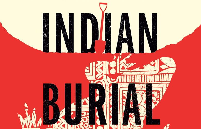 “Indian Burial Ground,” by Nick Medina. (Berkeley/TNS) 108655501W