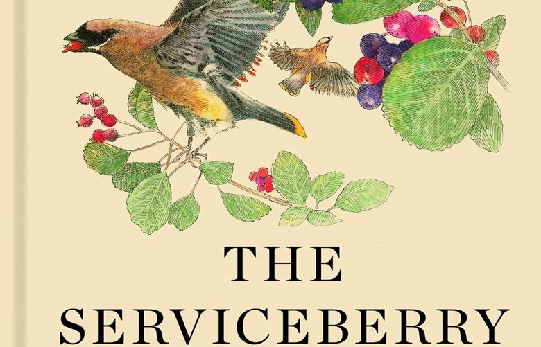 “The Serviceberry” by Robin Wall Kimmerer (Scribner)