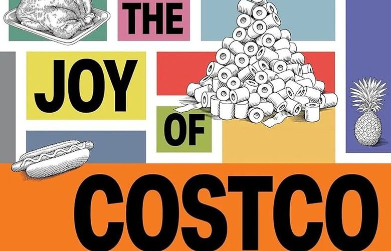 “The Joy of Costco” by David and Susan Schwartz.